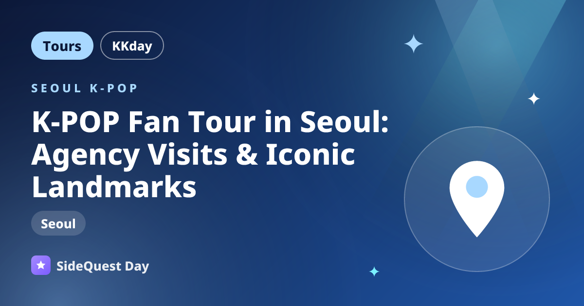 K-POP Fan Tour in Seoul: Agency Visits & Iconic Landmarks