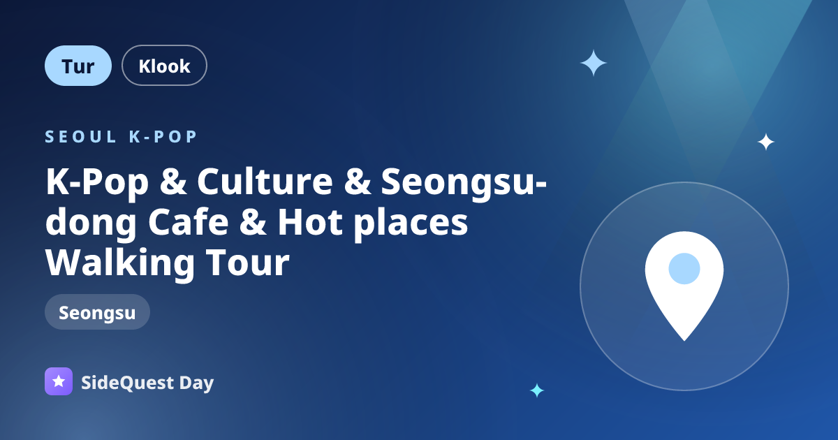 K-Pop & Culture & Seongsu-dong Cafe & Hot places Walking Tour