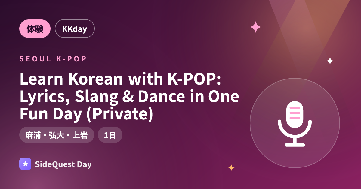 Learn Korean with K-POP: Lyrics, Slang & Dance in One Fun Day (Private)