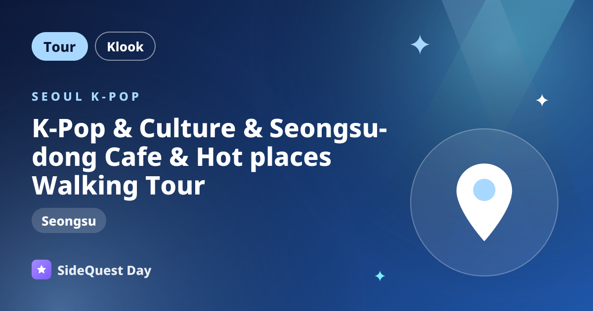 K-Pop & Culture & Seongsu-dong Cafe & Hot places Walking Tour