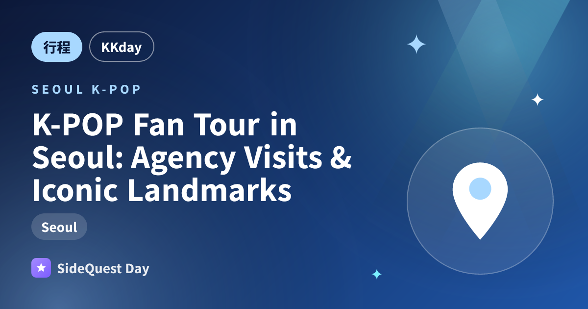 K-POP Fan Tour in Seoul: Agency Visits & Iconic Landmarks